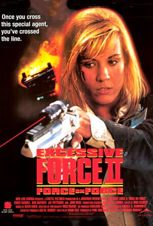 Excessive Force II: Force on Force